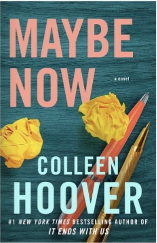 Maybe Now Colleen Hoover